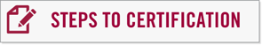 Steps to Certification